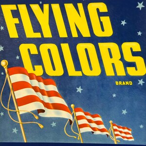May include: A vintage advertisement with the words "FLYING COLORS" in large yellow letters. Below, three red and white striped flags wave against a dark blue background dotted with white stars. The word "BRAND" is also visible.
