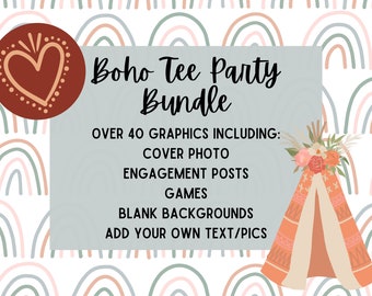 May include: A digital graphic design bundle for a boho themed party. The design features a teepee with floral accents and a rainbow pattern. The text reads "Boho Tee Party Bundle" and "Over 40 Graphics Including: Cover Photo, Engagement Posts, Games, Blank Backgrounds, Add Your Own Text/Pics".