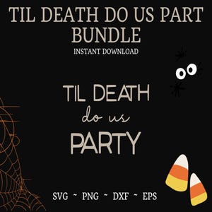 Festa "Finché morte non ci separi" in formato SVG - Design per maglietta da addio al nubilato di Halloween, file di taglio Cricut, download immediato