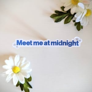 Meet Me at Midnight Sticker