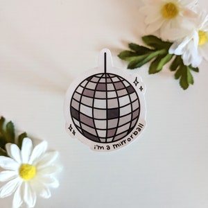 I&#39;m a Mirrorball Sticker