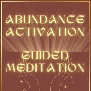 Abundance Activation Guided Meditation