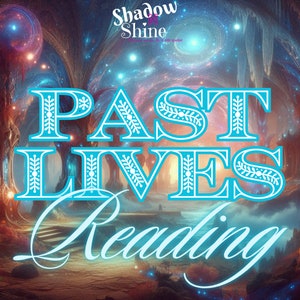 Past Lives Reading