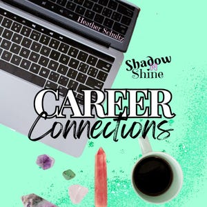 Career Connections Oracle Deck - Shadow N Shine - Heather Schultz