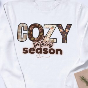 Cozy Sober Season Digital Art, Fall Sober Lifestyle Decor, Inspirational PNG File, Recovery Quote Wall Art, Fall T Shirt Sublimation