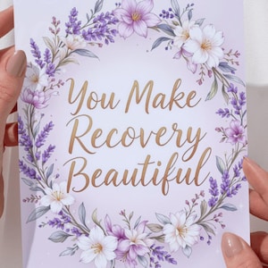 Recovery Digital Card, You Make Recovery Beautiful, Instant Download Sobriety Gift, Printable Milestone Card, Encouragement Keepsake