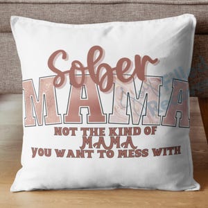 Sober Mama PNG, Sober Living Digital Download, Recovery Gift for Loved Ones, Sobriety Soft Pink Design, Printable Art Don't mess with Mama