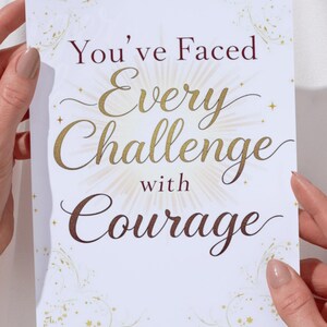 You’ve Faced Every Challenge with Courage Digital Card – Printable Encouragement Keepsake, Encouraging Instant Download Recovery
