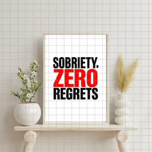 Sobriety Digital Download - Zero Regrets Print - Recovery Motivation Wall Art - AA Gift - Instant Download - Sober Anniversary Decor