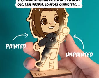 YOUR CHARACTER HERE! (Painted/Plain) Custom Wooden Chibi Standee