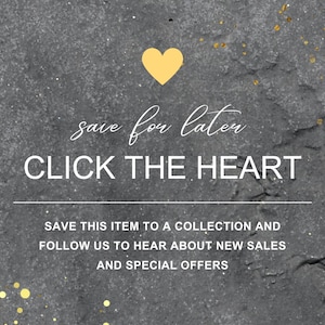 Peut inclure: Un fond gris fonc&eacute; textur&eacute; avec des paillettes dor&eacute;es, une ic&ocirc;ne de c&oelig;ur jaune et du texte blanc indiquant : save for later, CLICK THE HEART, SAVE THIS ITEM TO A COLLECTION AND FOLLOW US TO HEAR ABOUT NEW SALES AND SPECIAL OFFERS.