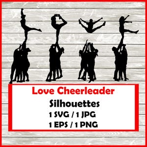 May include: Silhouette image of five cheerleaders in a pyramid formation. The cheerleaders are in black and white. The image is labeled "Love Cheerleader Silhouettes 1 SVG/1 JPG 1 EPS/1 PNG".