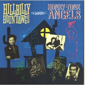 Various Hillbilly Houn Dawgs and Honky-Tonk Angels 33rpm Vinyl LP image 1