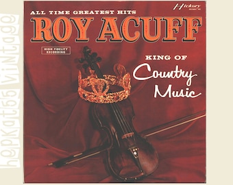 Roy Acuff - King Of country Music 33rpm Viny LP