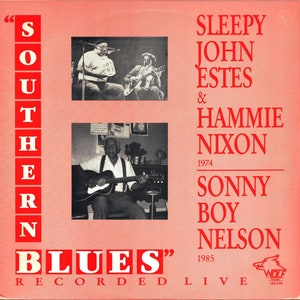 Sleepy John Estes & Hammie Nixon / Sonny Boy williamson Southern Blues Recorded Live 33rpm Vinyl LP image 1