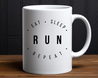Eat Sleep Run Repeat 11oz Ceramic Coffee White Mug, Gift for Runner, Runner&#39;s Tea Cup, Gift for him, I’d Rather be Running, Joggers Mug