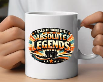 I Used To Work With Absolute Legends Mug, Personalised Co-Worker Gift, Leaving Gift, New Job, Retirement, For Work Friend, Colleague, Boss