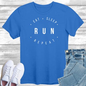 Eat Sleep Run Repeat T-Shirt, Gift Shirt for Runner, Runner&#39;s Tea Shirt, Gift for him or her, I Rather be Running, Joggers Top, Gym Shirt