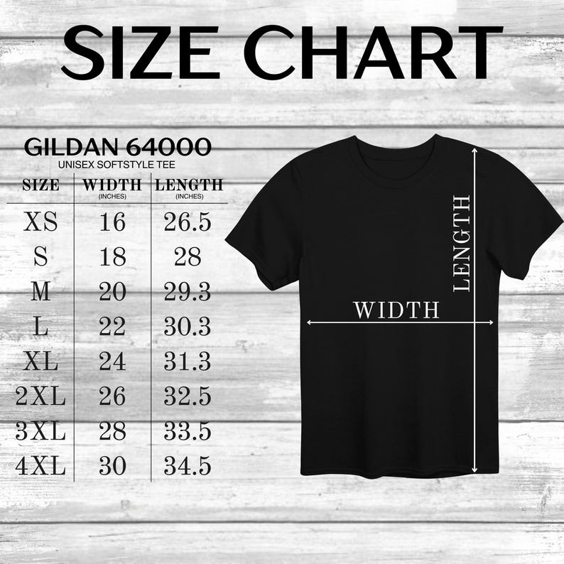 May include: Size chart for Gildan 64000 unisex softstyle tee. The chart shows width and length measurements in inches for sizes XS to 4XL.
