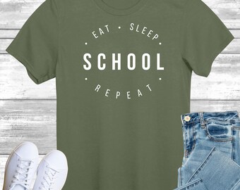 Eat Sleep School Repeat T-Shirt, Gift Shirt for Uni Lover, College Tee Shirt Top, Studying Gift for Him or Her, Gift for Student