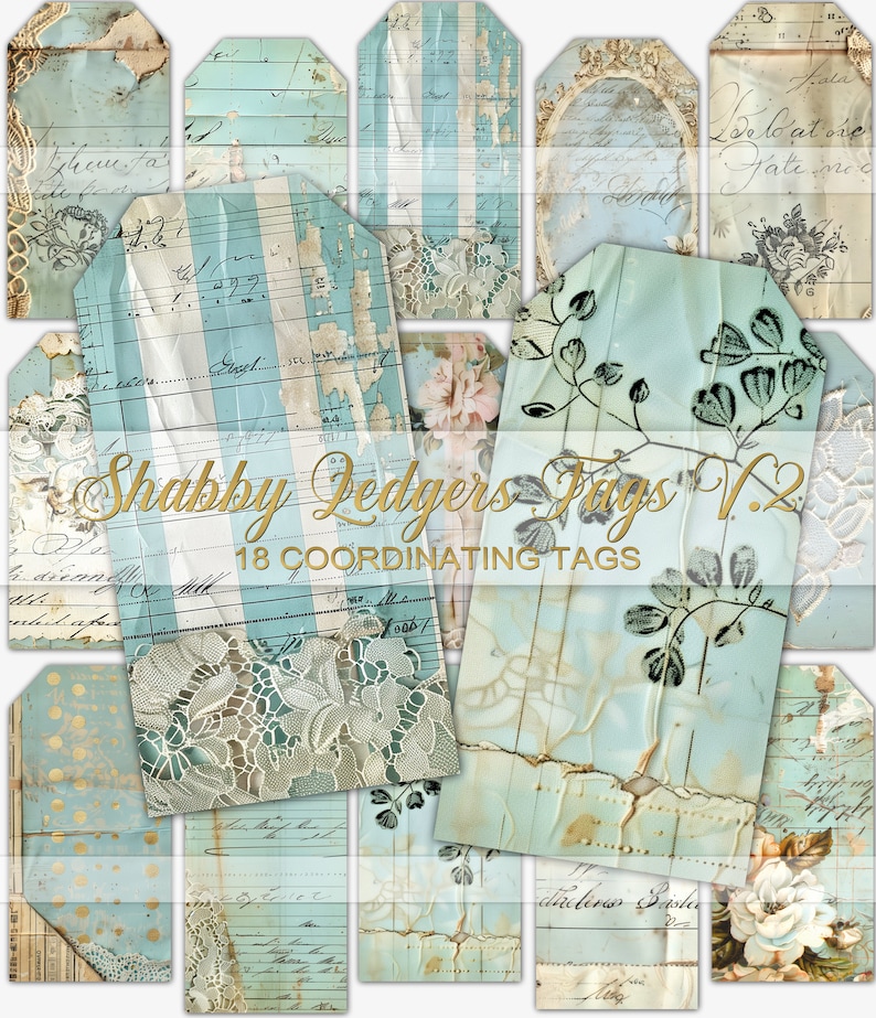 May include: A set of 18 vintage-style gift tags with a shabby chic aesthetic. The tags feature a variety of designs, including lace, floral patterns, and handwritten text. The tags are printed on a textured paper with a distressed look. "Shabby Ledgers Tags V.2 18 COORDINATING TAGS" is printed on the tags.