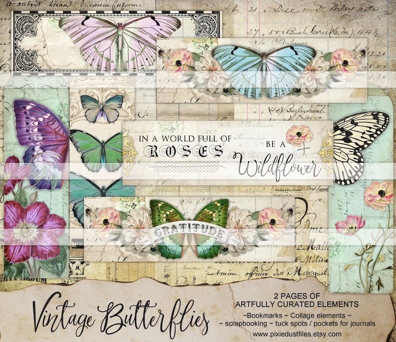 May include: Vintage digital collage sheet featuring butterflies, flowers, and text. The text includes "In a world full of roses, be a wildflower" and "Gratitude".