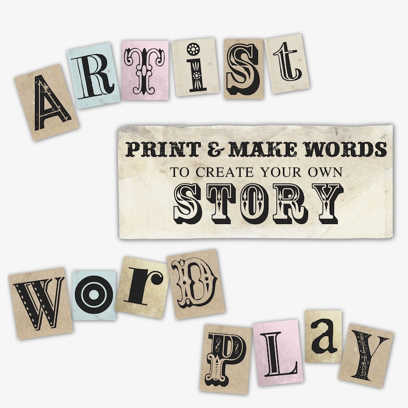 May include: A set of printable letter tiles with the words "Artist", "Wordplay", and "Story" printed on them. The tiles are on a white background with a sign that says "Print & Make Words to Create Your Own Story".