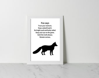 Fox Says Quote Print: Spirit Animal Wall Art (Digital Download)