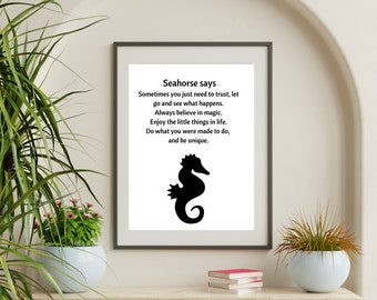 Spirit animal &#39;Seahorse says&#39; digital print, wall art, printable download, quote, advice, black and white, poster