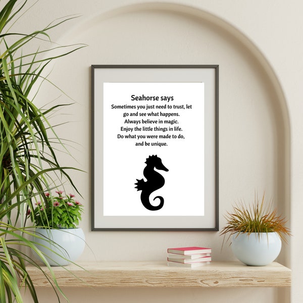 Spirit animal 'Seahorse says' digital print, wall art, printable download, quote, advice, black and white, poster