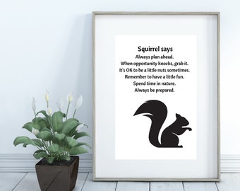 Squirrel Advice Print: Spirit Animal Wall Art (Digital Download)