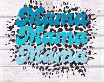 Mama PNG, Mama Sublimation Design, Retro Mama Png, Happy Mothers Day Png Design, Leopard Print png, Digital Png File, Instant Download
