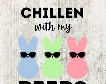 Chillin avec mes Peeps PNG, Peeps PNG, Bunny Clip Art, Cricut, Silhouette File, Funny Easter, Sublimation Design Download, Mignon, Joyeuses Pâques