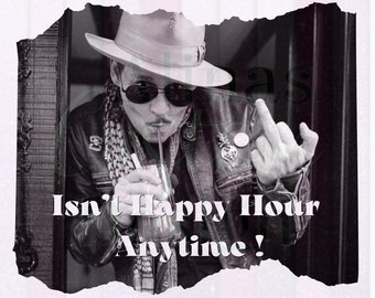 L’Happy Hour n’est-il pas n’importe quand? png , Johnny Depp, Justice pour Johnny Depp, Téléchargement numérique, Cricut PNG, Johnny gratuit, Sublimation Design, Numérique