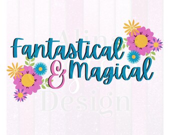 Fantastical & Magical png, Encanto Sublimation Design, Encanto Shirt Instant Download, Maribel Madrigal, Magic png