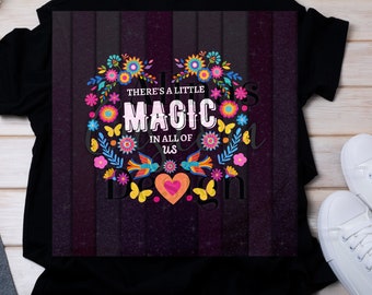 Il y a un peu de magie en chacun de nous png, png Encanto, Design par sublimation, chemise magique Encanto, téléchargement immédiat, Maribel Madrigal, magie png