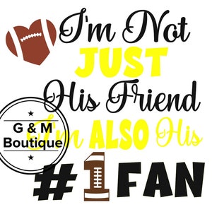 I’m Not Just His Friend But Also His Number 1 Fan