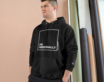 Me Personally Pullover (White) Champion Hoodie