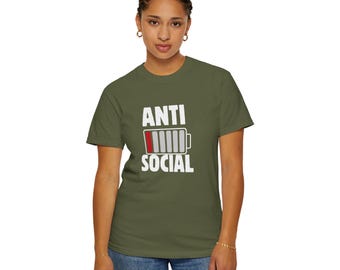 Anti-Social Unisex Garment-Dyed T-Shirt, Casual Wear, Funny Gift, Birthday Present, Relaxed Vibe, Social Distancing
