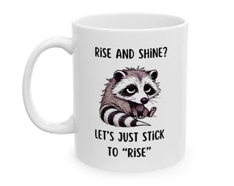 Funny Ceramic Mug - Perfect for Coffee Lovers, Tea Drinkers, Gift for Friends, Office Humor, Morning Motivator