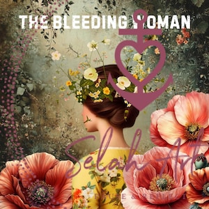 Może przedstawiać: Ilustracja kobiety z kwiatową koroną i żółtą sukienką w kwiaty, z napisem "THE BLEEDING WOMAN" u góry. Kotwica w kształcie serca znajduje się na środku, z dużymi czerwonymi makami i innymi kwiatami.