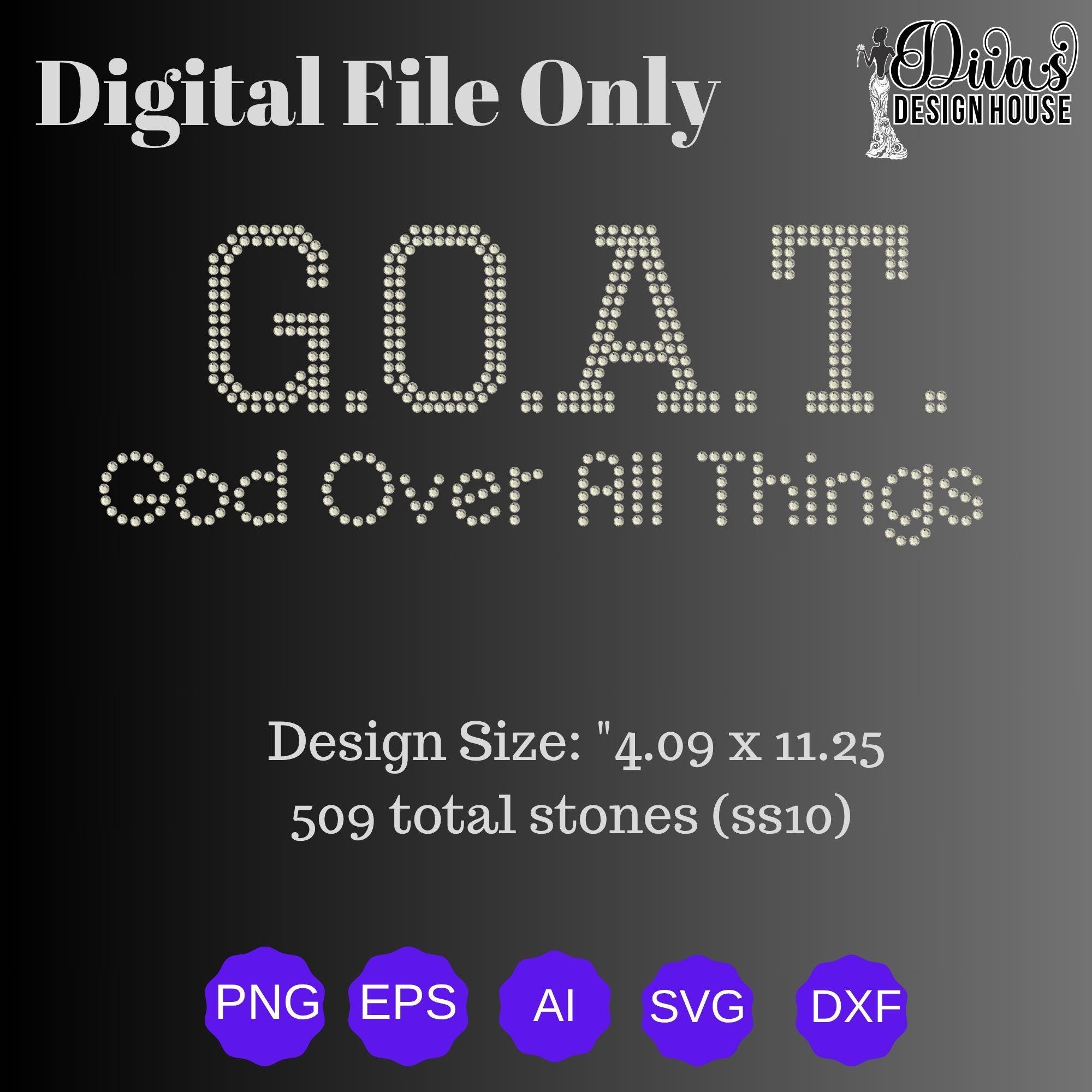 G.O.A.T. God Over All Things Rhinestone Template | Christian Faith ...