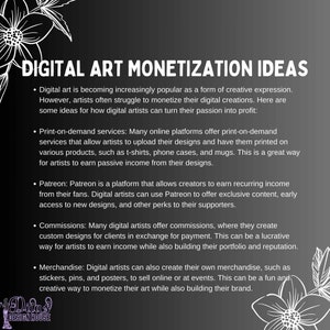 Op de afbeelding: Een witte achtergrond met zwarte tekst die idee&euml;n schetst voor digitale kunstenaars om hun werk te gelde te maken. De tekst bevat idee&euml;n zoals print-on-demand diensten, Patreon, commissies en merchandise.