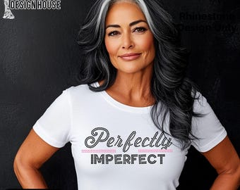 Perfectly Imperfect Rhinestone SVG – Hotfix Template, Shirt Design (Digital Download)
