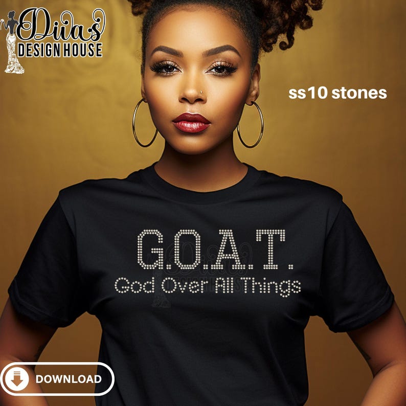 God Over All Things Rhinestone Template, GOAT Faith Bling Shirt SVG - Etsy