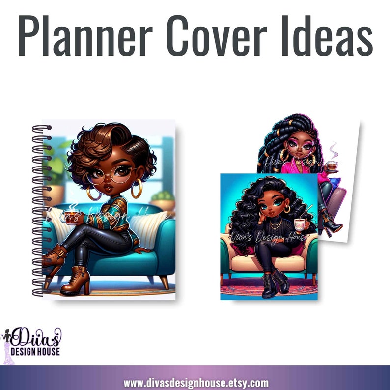 Op de afbeelding: Drie planner-omslagontwerpen met illustraties van zwarte vrouwen met krullend haar, die stijlvolle outfits dragen en koffiemokken vasthouden. De ontwerpen zijn geplaatst tegen een kleurrijke achtergrond en bevatten de tekst "Diva's Design House".