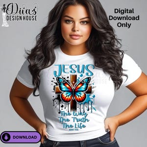 May include: White t-shirt with a blue butterfly graphic on a brown cross. The text "JESUS The Way The Truth The Life JOHN 14:6" is printed below the butterfly.