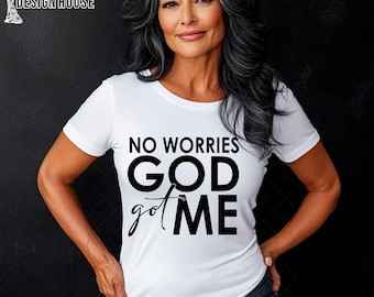Christian Sublimation Design | No Worries God Got Me PNG (Digital Download)