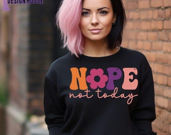 Nope Not Today PNG | Retro Sassy Shirt Design (Digital Download)
