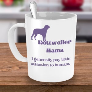 Cool Rottweiler Mama Mug, Cute Rottweiler Mom Coffee Mug, Ideal Gift for Pet Owners & Animal Lover, Funny Dog Coffee Cup, Gift For Dog Lover